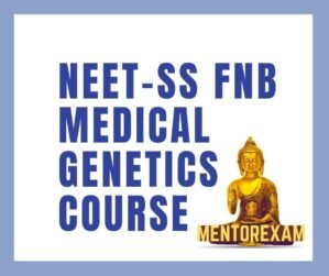 Neet ss Fnb dm medical genetics mcq question bank mock exam course