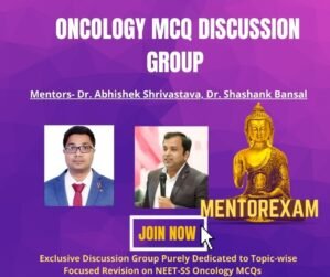 NEET-SS Oncology MCQ Discussion Group