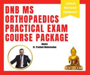 DNB MS Orthopaedics Practical Exam Course with OSCE